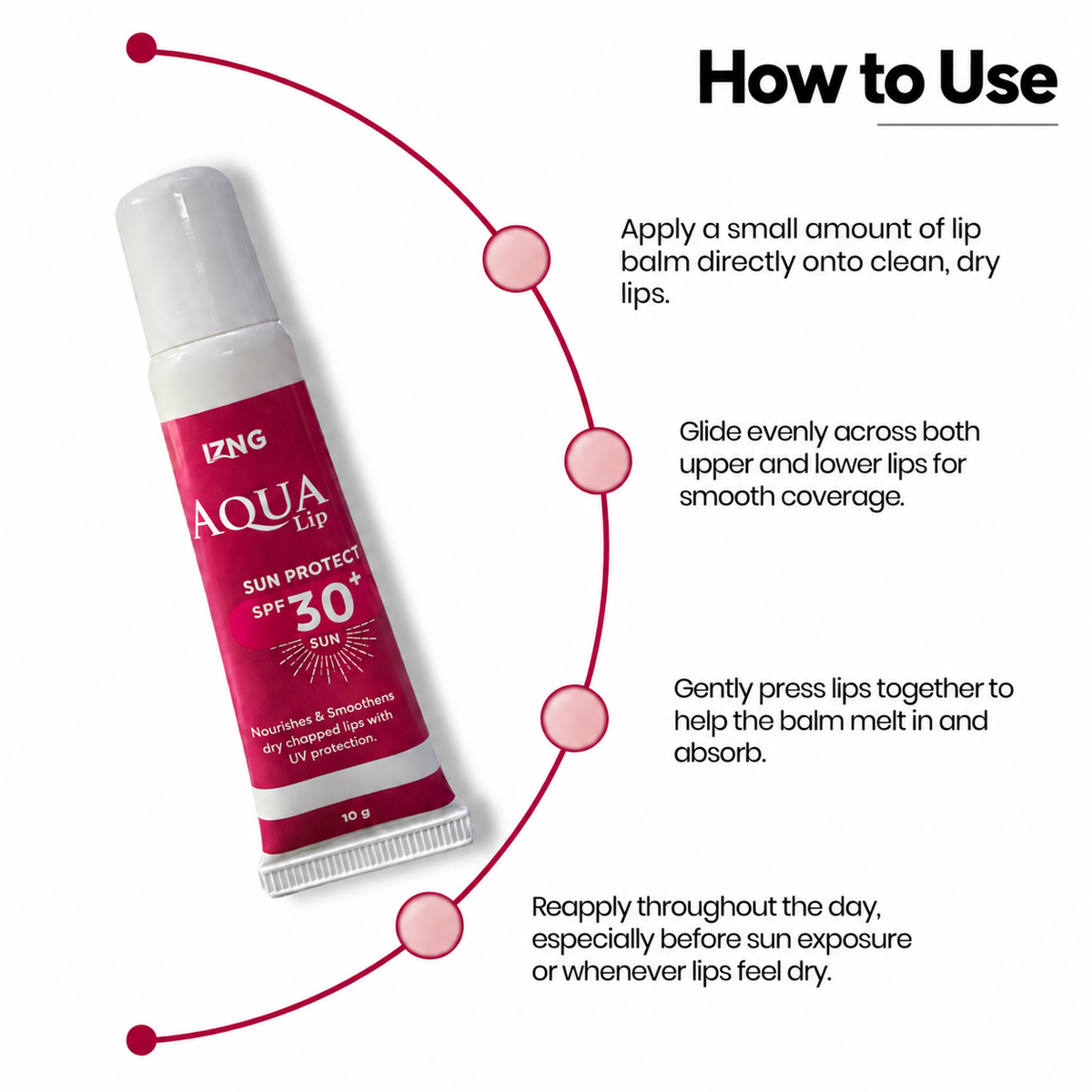 Aqua Lip Sun Protect SPF 30+ lip balm evenly on clean lips and reapply for all-day hydration and sun protection.